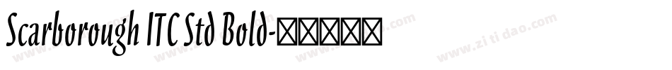 Scarborough ITC Std Bold字体转换